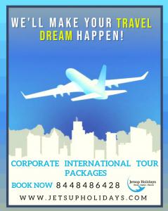 Book Customized Corporate International Tour Packages from India | Jetsup Holidays